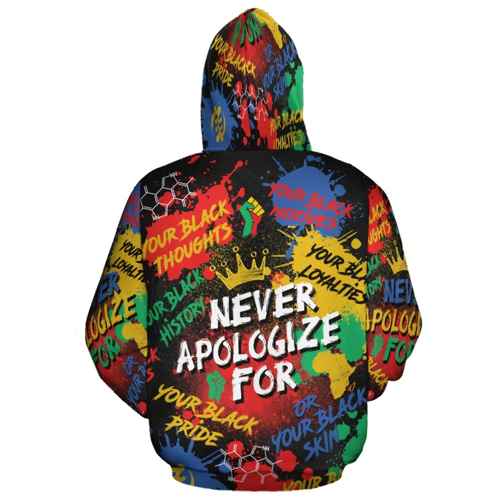 Never Apologize For Being Black All-over Hoodie